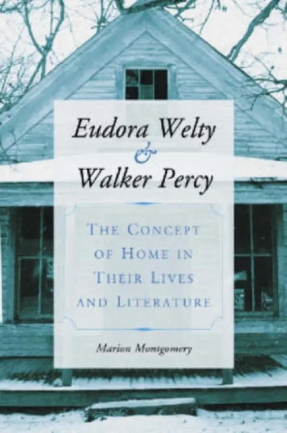 Eudora Welty and Walker Percy - Montgomery, Marion