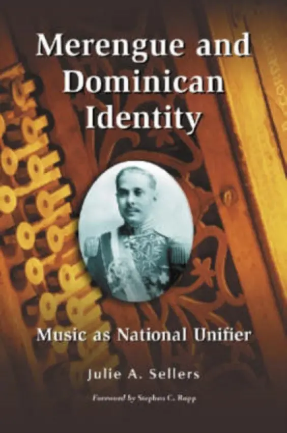 Merengue and Dominican Identity - Sellers, Julie A.
