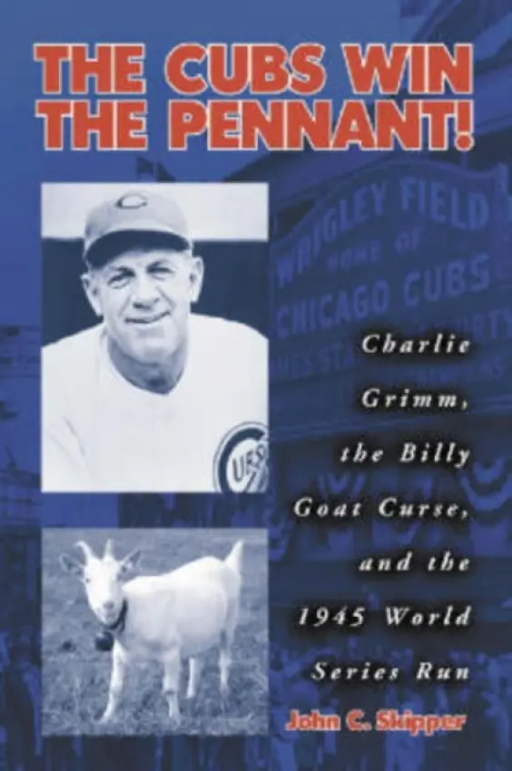Cubs Win the Pennant! - Skipper, John C.