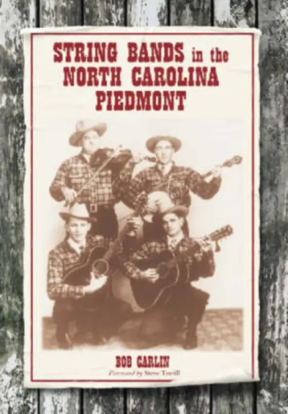 String Bands in the North Carolina Piedmont - Carlin, Bob