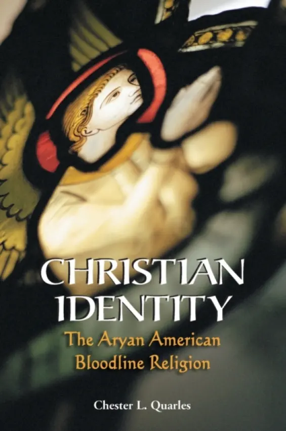 Christian Identity - Quarles, Chester L.