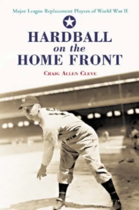 Hardball on the Home Front - Cleve, Craig Allen