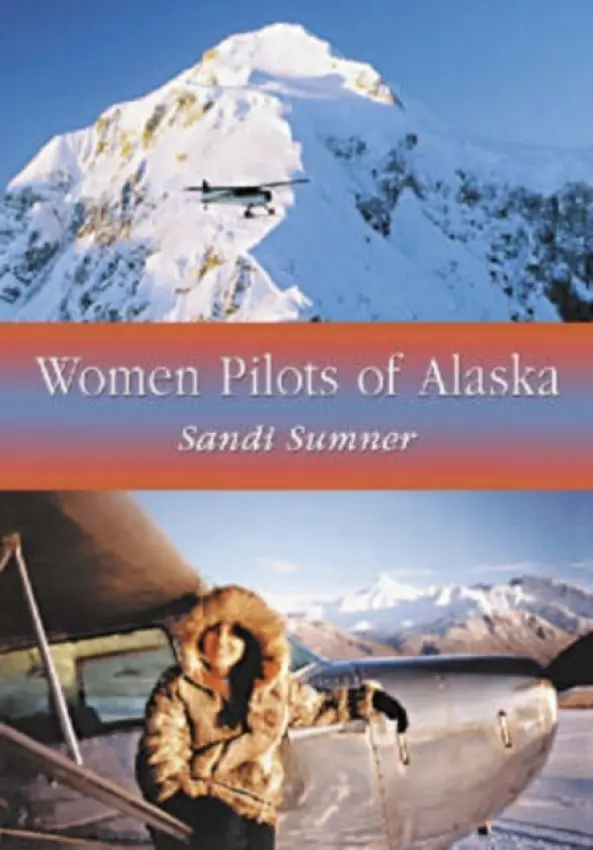 Women Pilots of Alaska - Sumner, Sandi