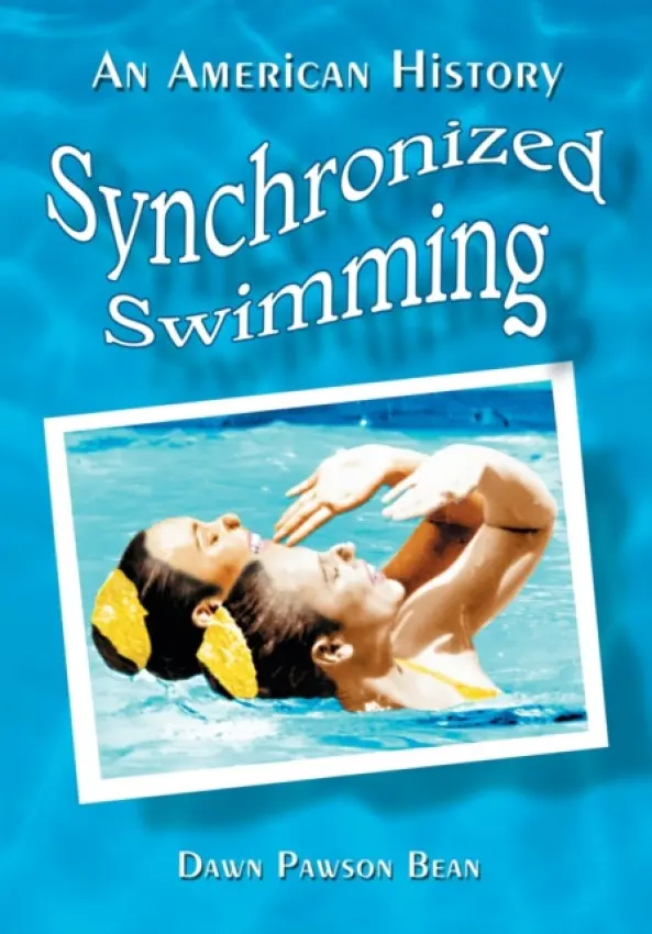 Synchronized Swimming - Bean, Dawn Pawson