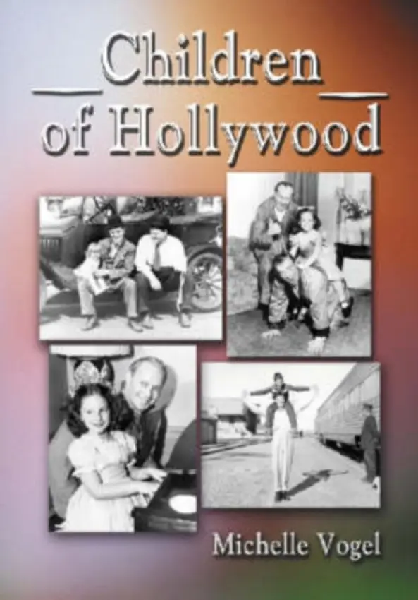 Children of Hollywood - Vogel, Michelle