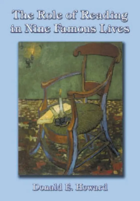 Role of Reading in Nine Famous Lives - Howard, Donald E.