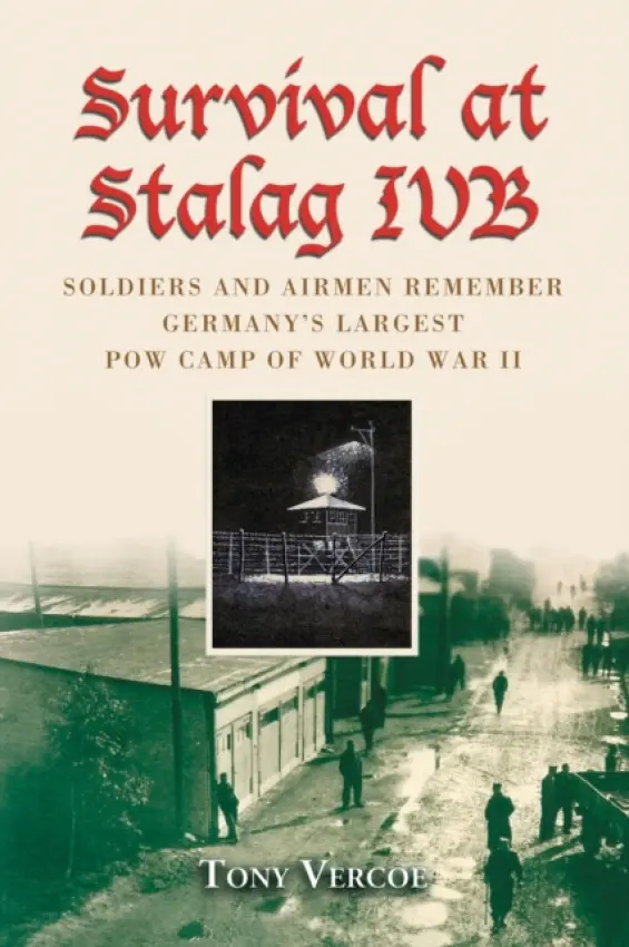 Survival at Stalag IVB - Vercoe, Tony