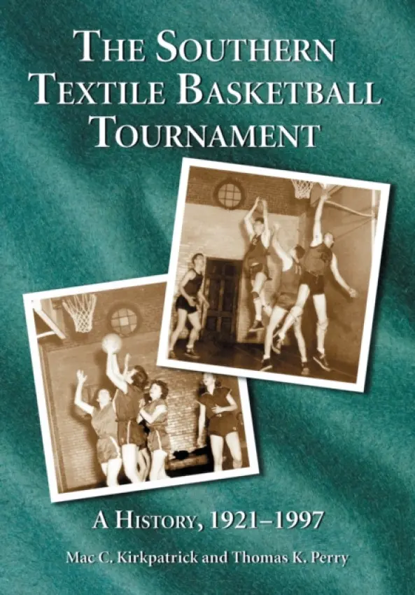 Southern Textile Basketball Tournament - Kirkpatrick, Mac C. a Perry, Thomas K.