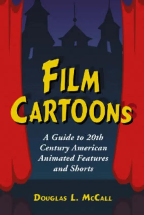 Film Cartoons - McCall, Douglas L.