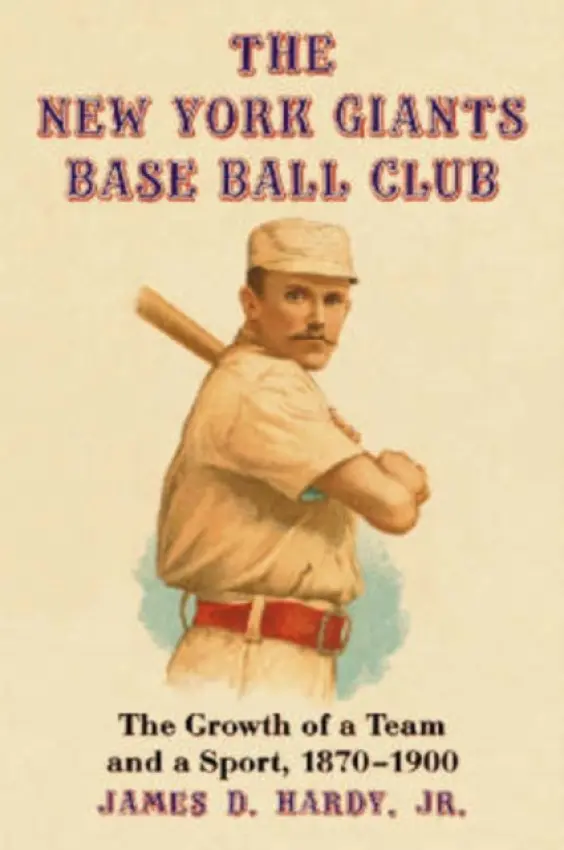 New York Giants Base Ball Club - Hardy, James D., Jr.