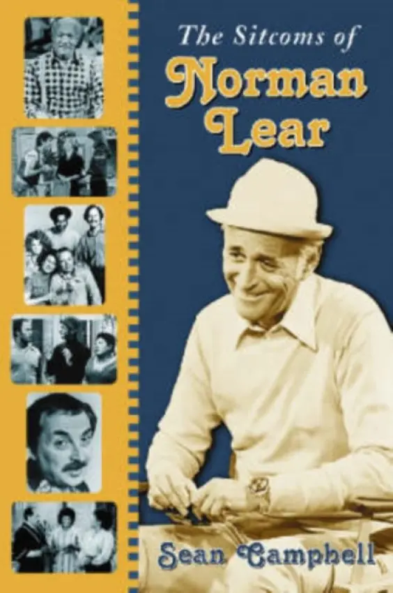 Sitcoms of Norman Lear - Campbell, Sean