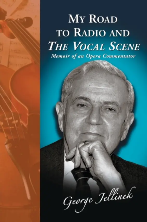 My Road to Radio and The Vocal Scene - Jellinek, George