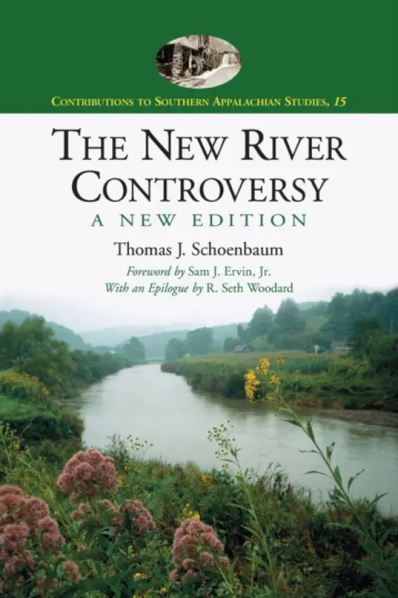 New River Controversy, A New Edition - Schoenbaum, Thomas J.