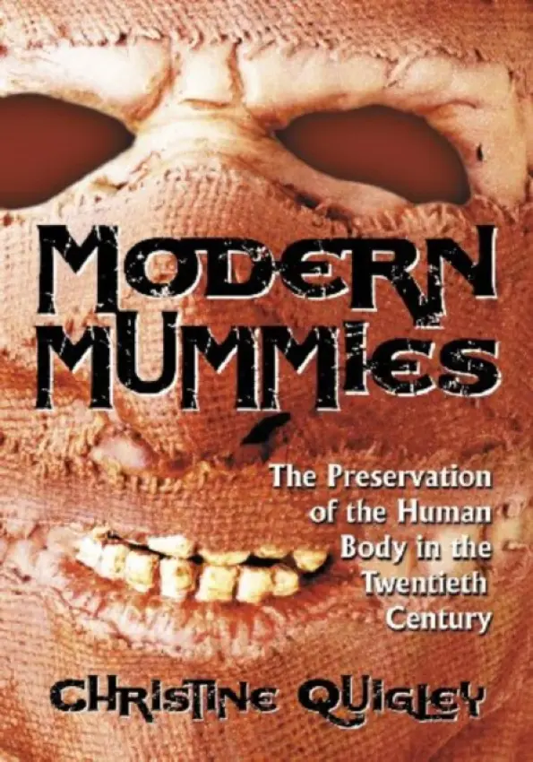 Modern Mummies - Quigley, Christine