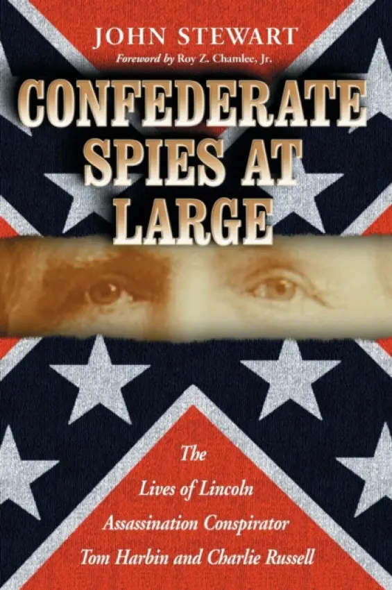 Confederate Spies at Large - Stewart, John