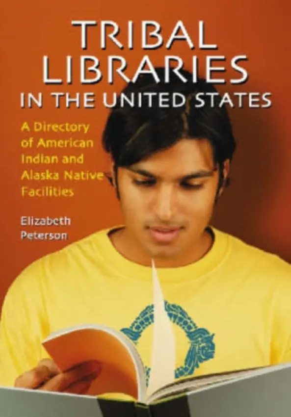Tribal Libraries in the United States - Peterson, Elizabeth