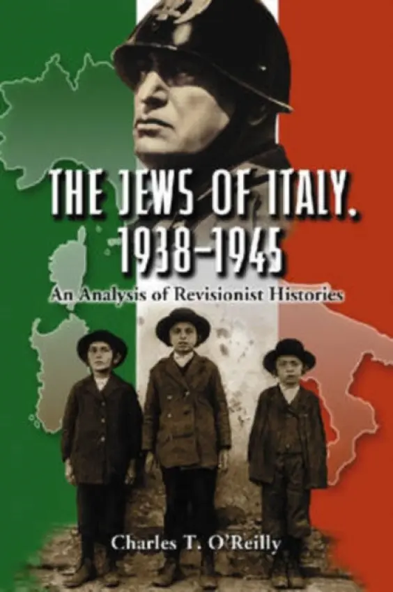Jews of Italy, 1938-1945 - O’Reilly, Charles T.