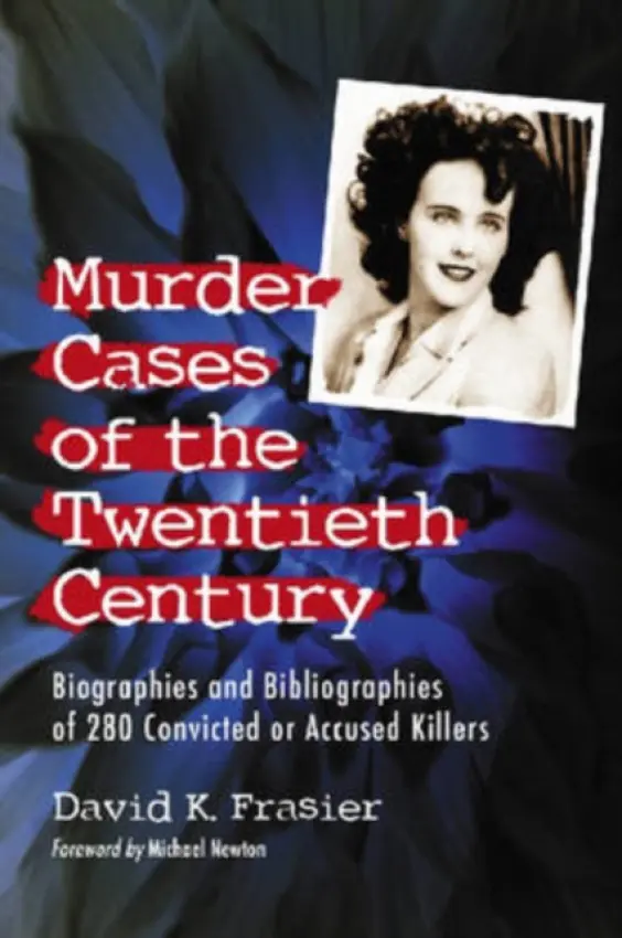 Murder Cases of the Twentieth Century - Frasier, David K.