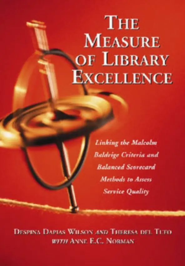 Measure of Library Excellence - Wilson, Despina Dapias a Tufo, Theresa Del a Norman, Anne E.C.