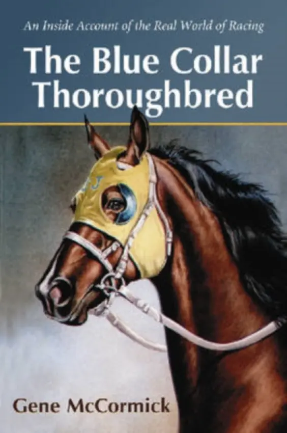 Blue Collar Thoroughbred - McCormick, Gene