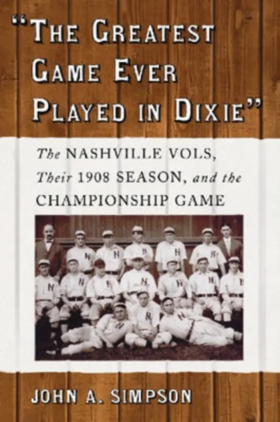 "The Greatest Game Ever Played in Dixie" - Simpson, John A.
