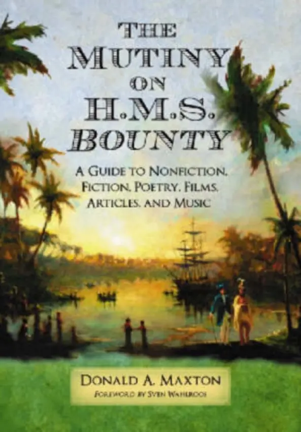 Mutiny on H.M.S. Bounty - Maxton, Donald A.