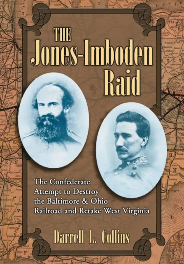 Jones-Imboden Raid - Collins, Darrell L.
