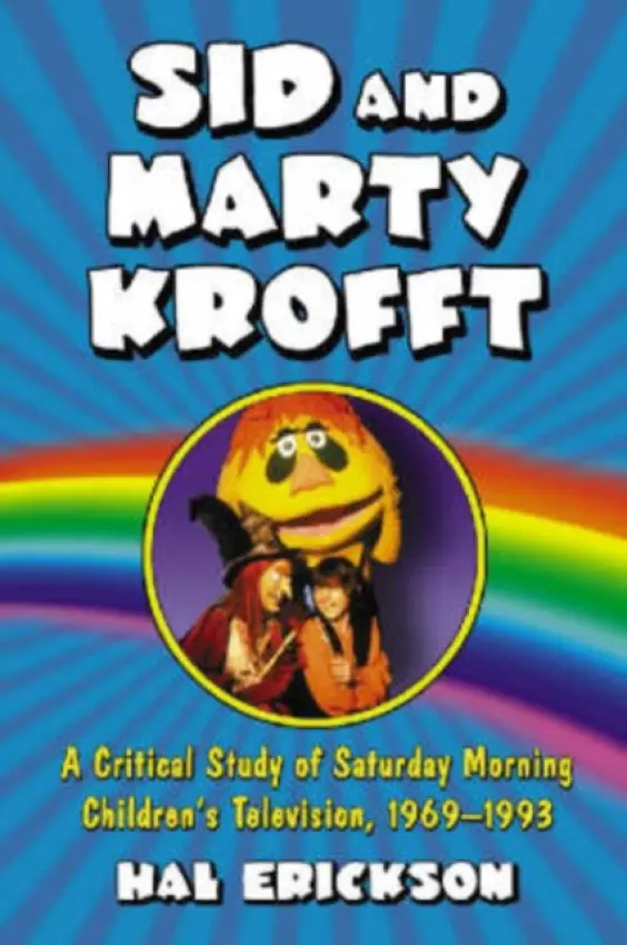 Sid and Marty Krofft - Erickson, Hal