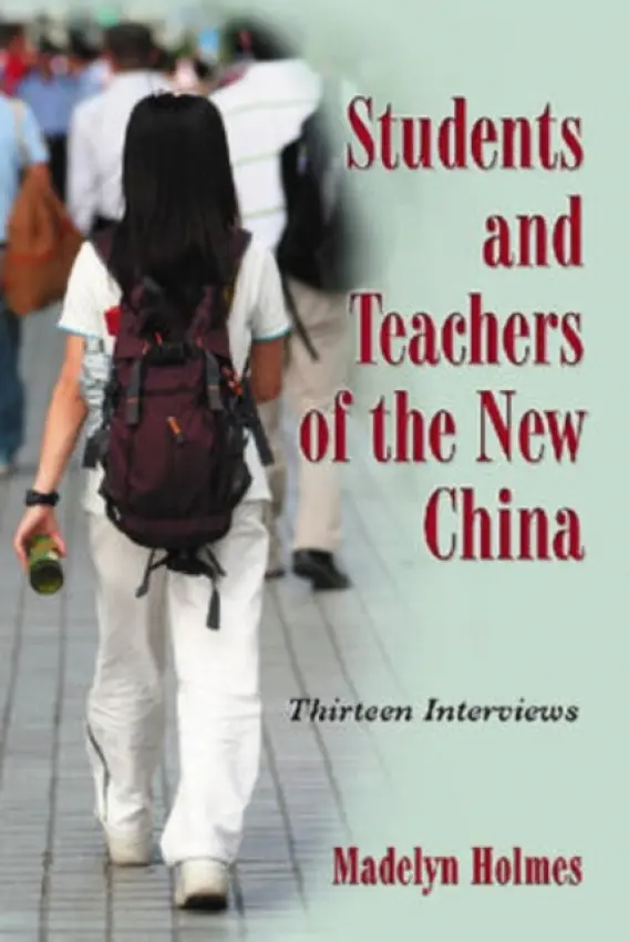 Students and Teachers of the New China - Holmes, Madelyn