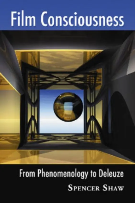 Film Consciousness - Shaw, Spencer