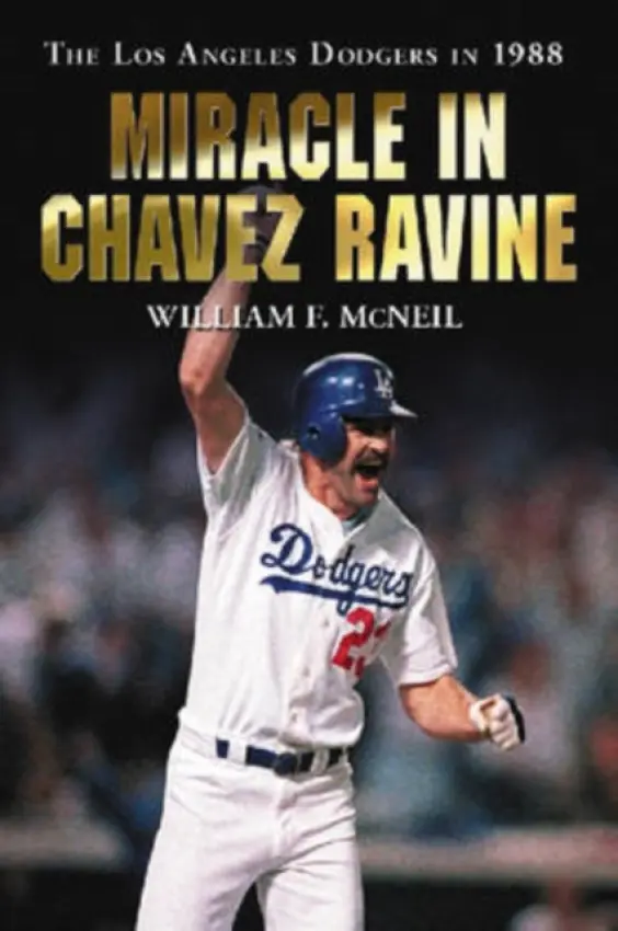 Miracle in Chavez Ravine - McNeil, William F.