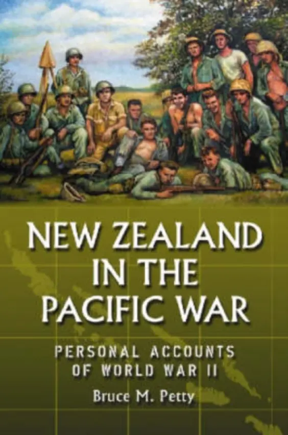 New Zealand in the Pacific War - Petty, Bruce M.