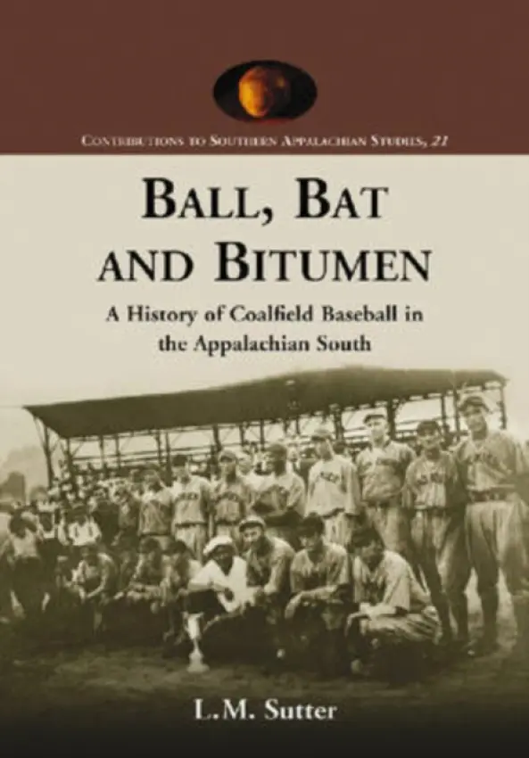 Ball, Bat and Bitumen - Sutter, L.M.