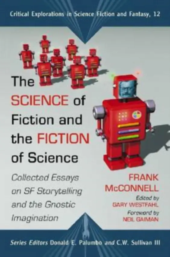 Science of Fiction and the Fiction of Science - McConnell, Frank
