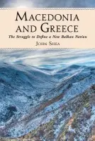 Macedonia and Greece - Shea, John
