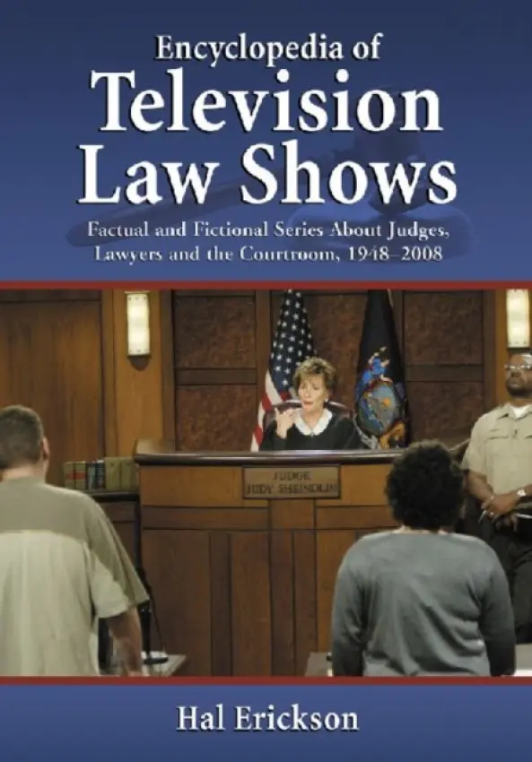 Encyclopedia of Television Law Shows - Erickson, Hal
