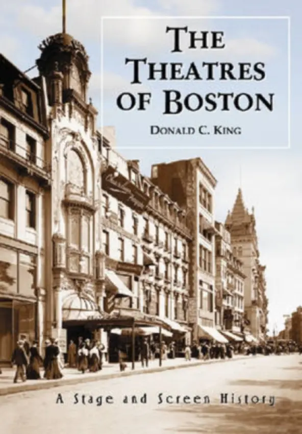 Theatres of Boston - King, Donald C.