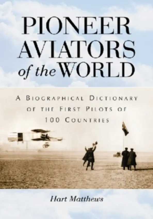 Pioneer Aviators of the World - Matthews, Hart