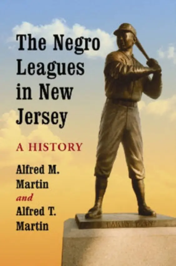 Negro Leagues in New Jersey - Martin, Alfred M. a Martin, Alfred T.