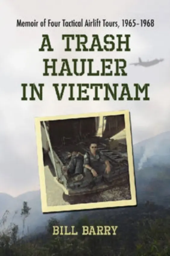Trash Hauler in Vietnam - Barry, Bill