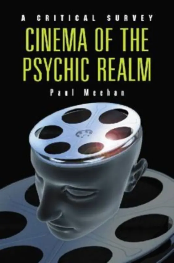Cinema of the Psychic Realm - Meehan, Paul