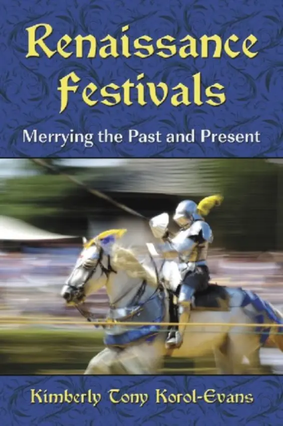Renaissance Festivals - Korol-Evans, Kimberly Tony