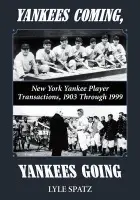 Yankees Coming, Yankees Going - Spatz, Lyle
