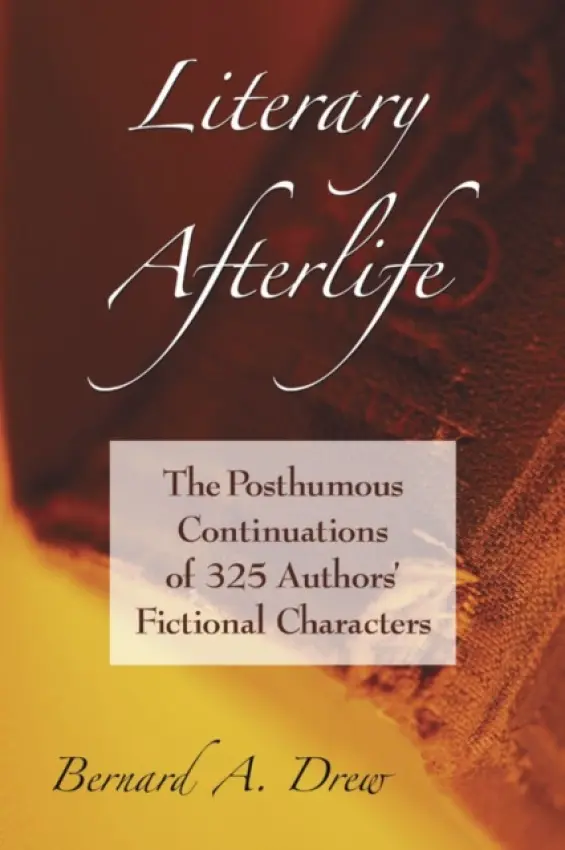 Literary Afterlife - Drew, Bernard A.