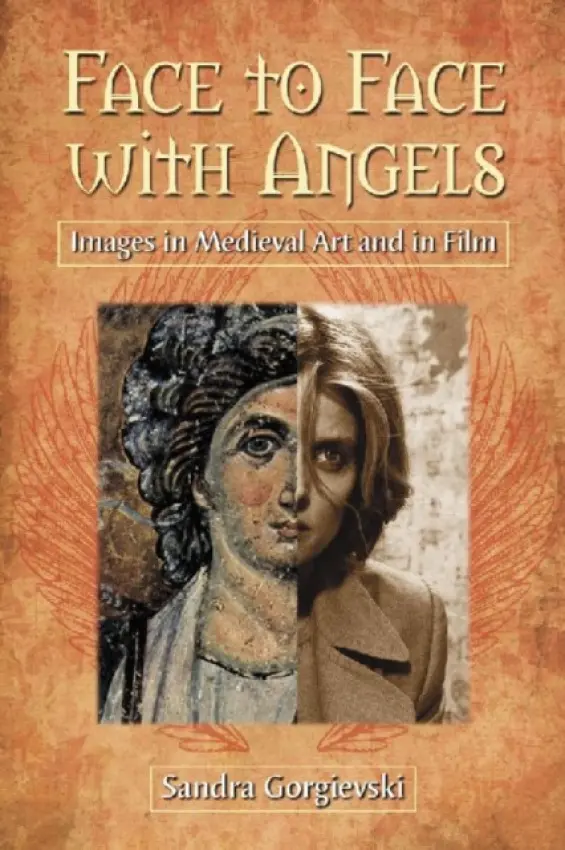 Face to Face with Angels - Gorgievski, Sandra