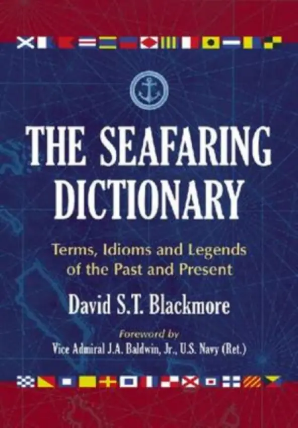 Seafaring Dictionary - Blackmore, David S.T.