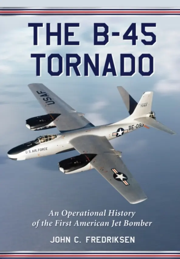 B-45 Tornado - Fredriksen, John C.
