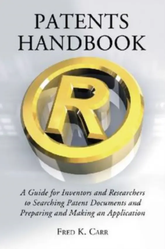 Patents Handbook - Carr, Fred K.