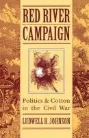 Red River Campaign - The Kent State University Press