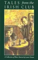 Tales from the Irish Club - The Kent State University Press